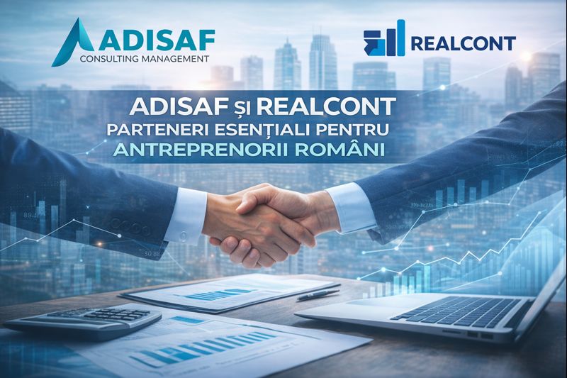 ADISAF ȘI REALCONT: ARHITECTURA DE CONFORMITATE CARE TRANSFORMĂ ANTREPRENORIATUL DIN „HAOS CONTROLAT” ÎN BUSINESS PREDICTIBIL